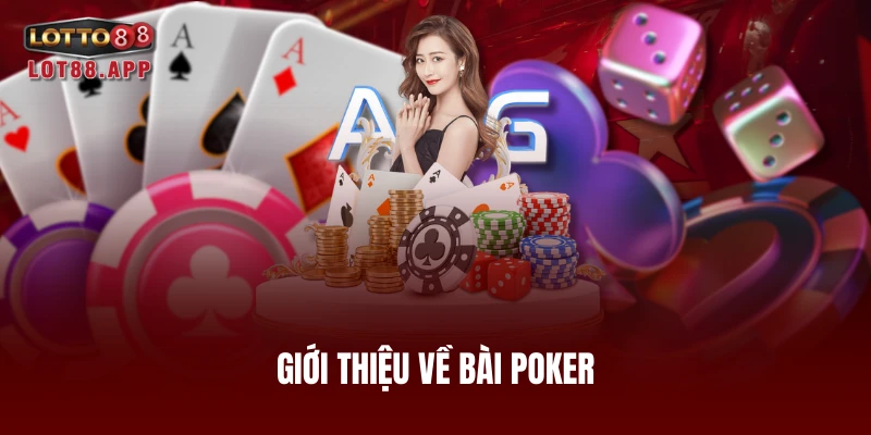 Giới thiệu về bài poker