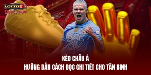 keo chau a huong dan cach doc chi tiet cho tan binh